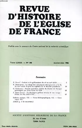 Couverture du produit · REVUE D'HISTOIRE DE L'EGLISE DE FRANCE, TOME LXXII, N° 188, JAN.-JUIN 1986 (Sommaire: P. Riche : Gerbert et le gallicanisme du 