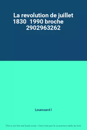 Couverture du produit · La revolution de juillet 1830  1990 broche        2902963262