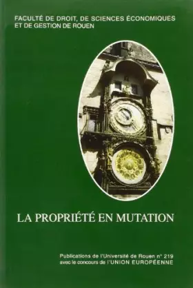 La Propriété en mutation: Quels effets de la transition vers l'économie de marché : Colloque Tempus - Collectif