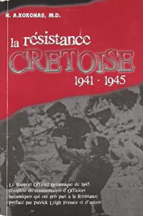 Couverture du produit · La résistance cretoise 1941-1945 (le rapport officiel britannique de 1945, complété de commentaires d'officiers britanniques qu