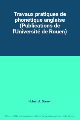 Couverture du produit · Travaux pratiques de phonétique anglaise (Publications de l'Université de Rouen)