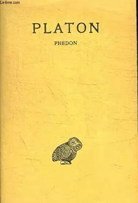 Couverture du produit · PLATON, Phedon, oeuvres complètes tome IV, 1ère partie