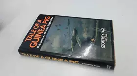Couverture du produit · Tale of a Guinea Pig: Exploits of a World War II Fighter Pilot