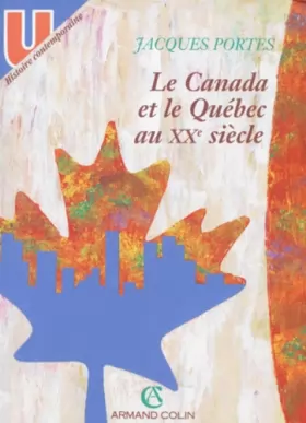 Couverture du produit · Le Canada et le Québec au XXe siècle