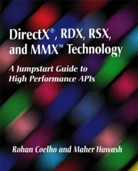 Couverture du produit · DirectX, RDX, RSX, and MMX Technology: A Jumpstart Guide to High Performance APIs