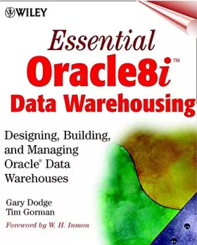 Couverture du produit · Essential Oracle8i Data Warehousing: Designing, Building, and Managing Oracle Data Warehouses