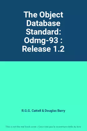 Couverture du produit · The Object Database Standard: Odmg-93 : Release 1.2