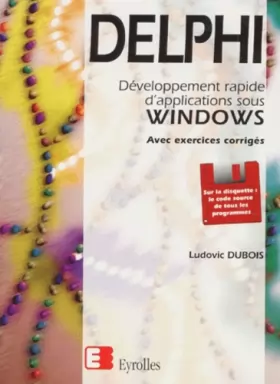 Couverture du produit · DELPHI. Développement rapide d'applications sous Windows, Avec disquette, 3ème tirage 1997