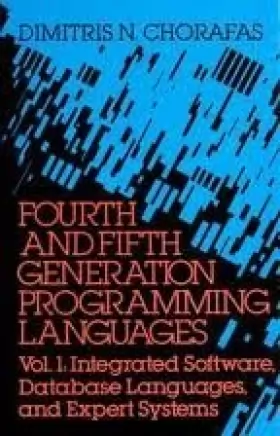 Couverture du produit · Fourth and Fifth Generation Programming Languages: Integrated Software, Database Languages, and Expert Systems
