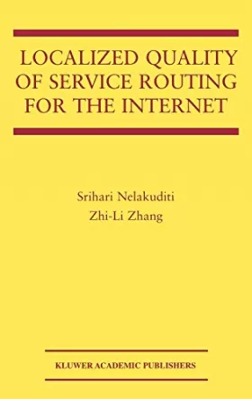 Couverture du produit · Localized Quality of Service Routing for the Internet