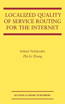 Couverture du produit · Localized Quality of Service Routing for the Internet