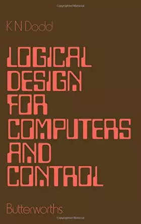 Couverture du produit · Logical Design for Computers and Control