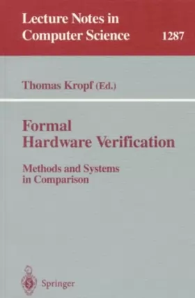 Couverture du produit · FORMAL HARDWARE VERIFICATION. : Methods and systems in comparison