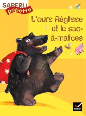 Couverture du produit · L'ours Réglisse et le sac à malices