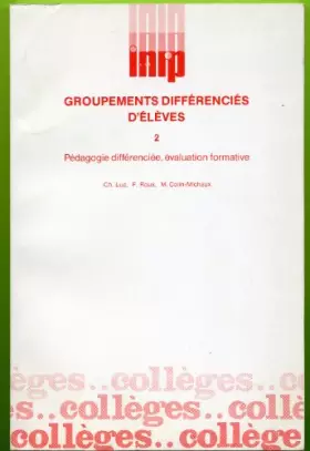 Couverture du produit · Pédagogie différenciée, évaluation formative: Groupes de niveaux-matière et autres groupements