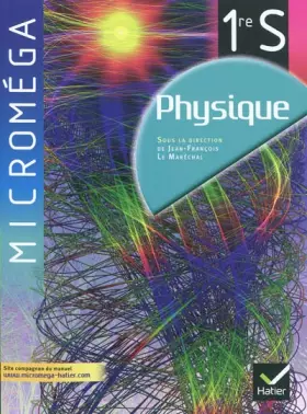 Couverture du produit · Microméga Physique 1re S éd. 2011 - Manuel de l'élève