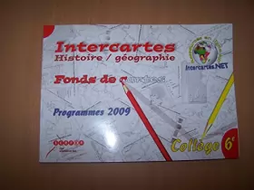 Couverture du produit · Intercartes Histoire / Geographie, 49 fonds de cartes College 6e, programme 2009