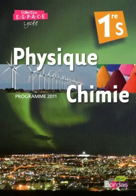 Couverture du produit · E.S.P.A.C.E 1re S • Manuel de l'élève Physique-Chimie Petit Format (Éd. 2011)