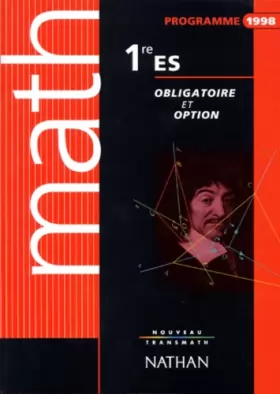 Couverture du produit · MATH 1ERE ES. Obligatoire et option, Programme 1998
