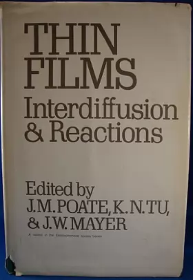 Couverture du produit · Thin Films: Interdiffusion and Reactions