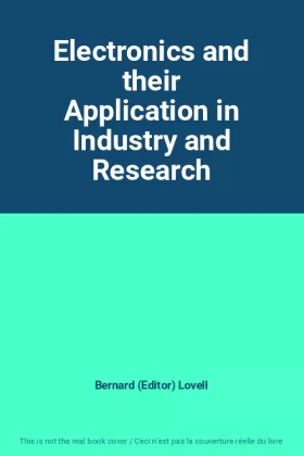Couverture du produit · Electronics and their Application in Industry and Research