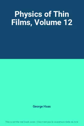 Couverture du produit · Physics of Thin Films, Volume 12