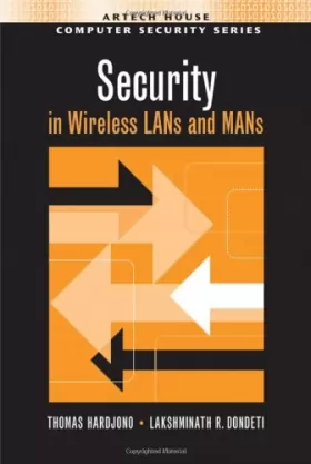 Couverture du produit · Security in Wireless LANs and MANs (Artech House Computer Security)