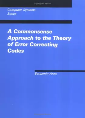 Couverture du produit · A Commonsense Approach to Theory of Error Correcting Codes