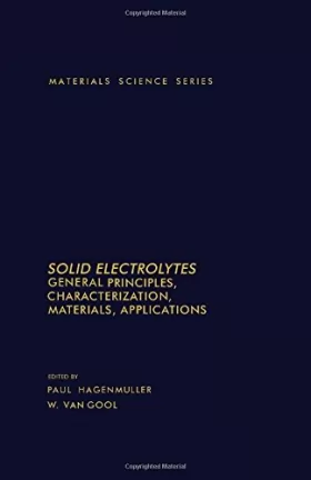 Couverture du produit · Solid Electrolytes: General Principles, Characterizations, Materials, Applications