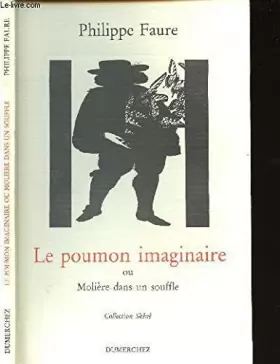 Couverture du produit · Le Poumon Imaginaire Ou Molière Dans Un Souffle