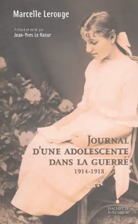 Couverture du produit · Journal d'une adolescente dans la guerre (1914-1918)