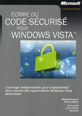 Couverture du produit · Écrire du code sécurisé pour Windows Vista - Livre+compléments en ligne