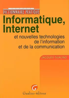 Couverture du produit · Informatique, Internet : Et nouvelles technologies de l'information et de la communication