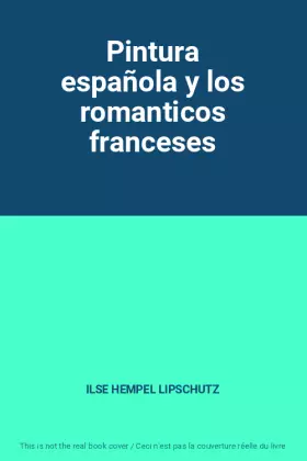 Couverture du produit · Pintura española y los romanticos franceses