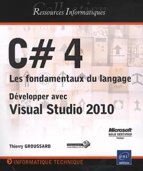 Couverture du produit · C - Les fondamentaux du langage - Développer avec Visual Studio 2010