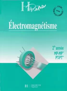 Couverture du produit · Électromagnétisme : 2de année MP, MP*, PT, PT*