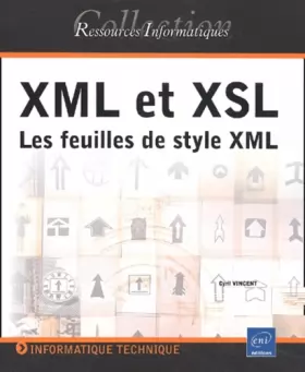 Couverture du produit · XML et XSL : Les feuilles de style XML