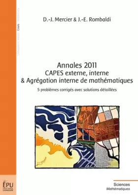 Couverture du produit · Annales 2011. CAPES externe, interne & Agrégation interne de mathématiques