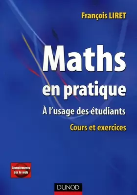 Couverture du produit · Maths en pratique : A l'usage des étudiants Cours et exercices