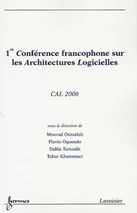 Couverture du produit · CAL 2006 : 1re Conférences francophone sur les Architecures Logicielles