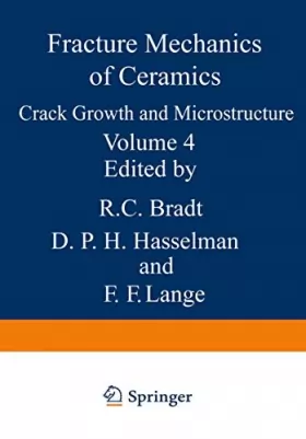 Couverture du produit · Fracture Mechanics of Ceramics: Crack Growth and Microstructure, Vol. 4
