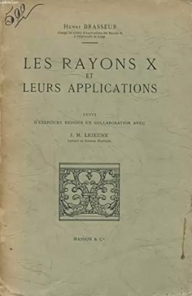Couverture du produit · LES RAYON X ET LEURS APPLICATIONS