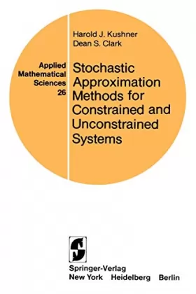 Couverture du produit · Stochastic Approximation Methods for Constrained and Unconstrained Systems