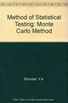Couverture du produit · The Monte Carlo Method: Method of Statistical Testing.