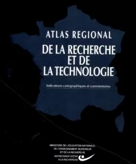 Couverture du produit · Atlas régional de la recherche et de la technologie : Indicateurs cartographiques et commentaires