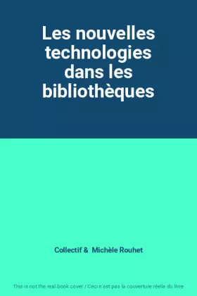 Couverture du produit · Les nouvelles technologies dans les bibliothèques