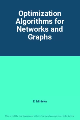 Couverture du produit · Optimization Algorithms for Networks and Graphs