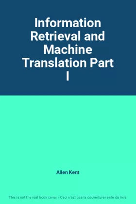 Couverture du produit · Information Retrieval and Machine Translation Part I