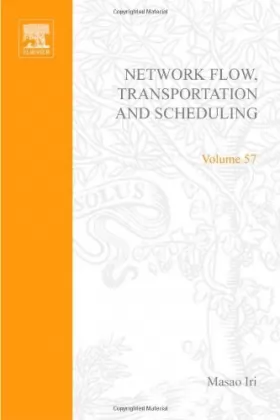 Couverture du produit · Network Flow Transportation and Scheduling (Mathematics in Science & Engineering)