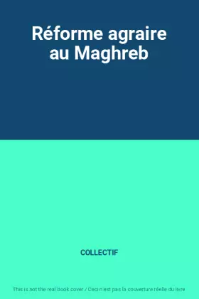 Couverture du produit · Réforme agraire au Maghreb